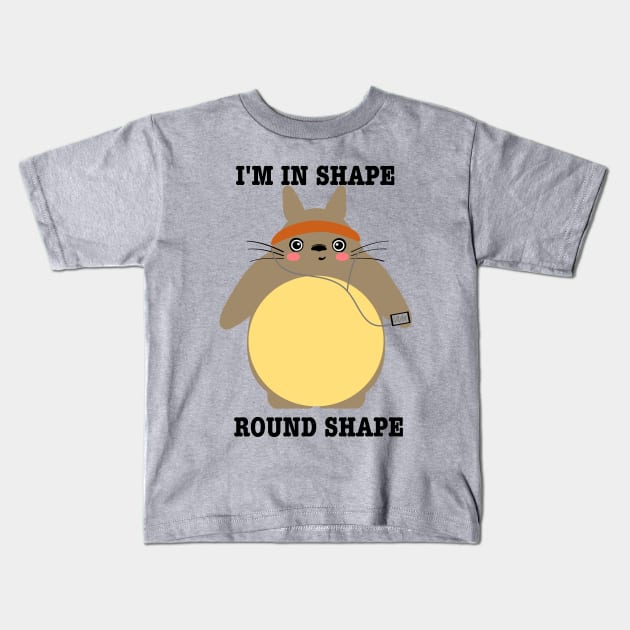 Im in shape! Round shape! Cute bunny Shirt Kids T-Shirt by manalodesign